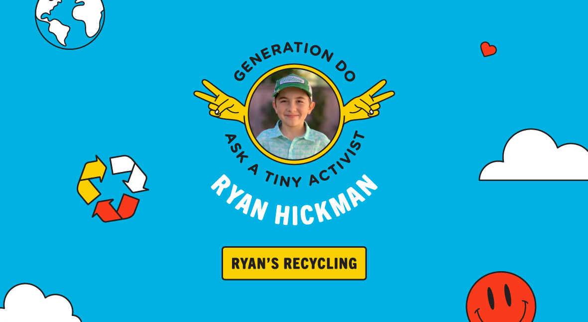 Ask A Tiny Activist - Ryan Hickman